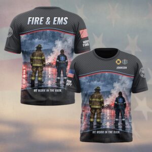We Work In The Rain, Personalized First Responder Brotherhood - T-shirt