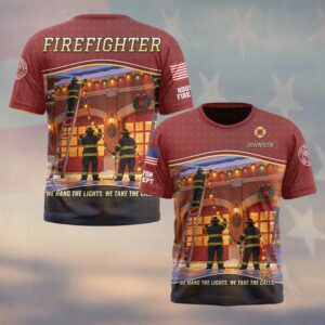 We Hang The Lights, We Take The Calls, Personalized Realistic Firefighter Pride - T-shirt